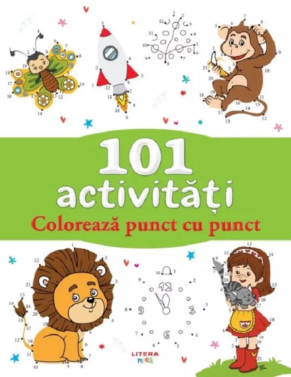 Coperta 101 activități: fluture, rachetă, maimuță, leu și o fetiță cu pisică, desenate din puncte numerotate