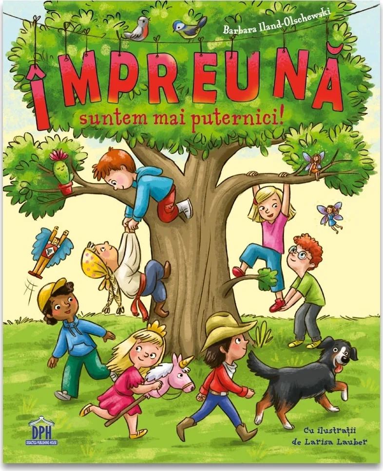 Coperta „Împreună suntem mai puternici”: copii într-un copac și în jurul lui, cu un câine, păsări și zâne
