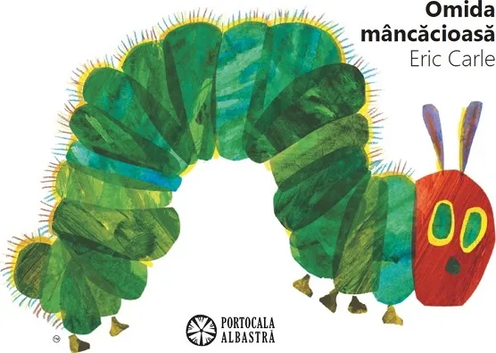 Coperta „Omida mâncăcioasă”, de Eric Carle: o omidă verde cu cap roșu